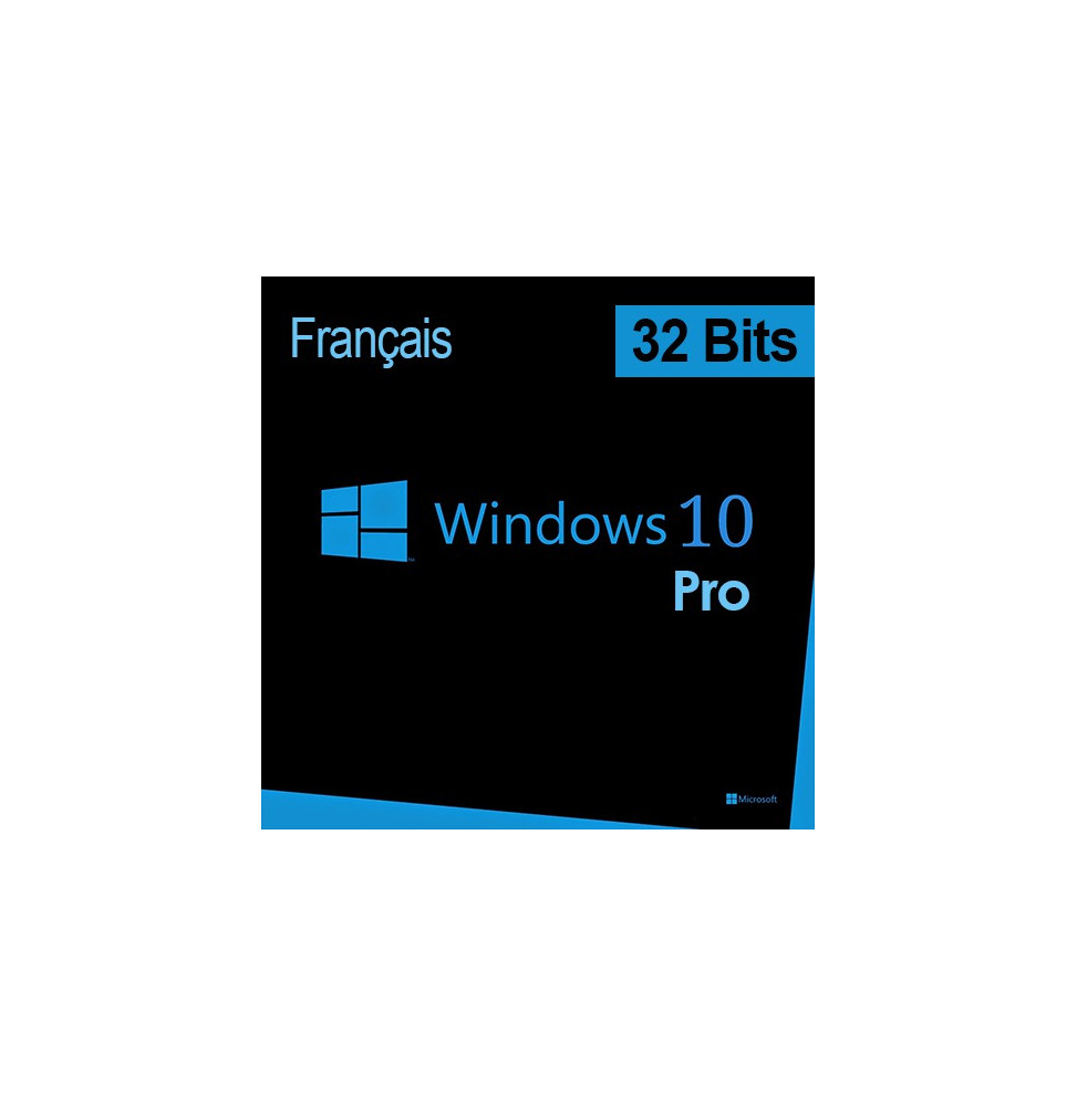 Microsoft Windows 10 Pro 32 bits (français) DSP OEI - Licence OEM (DVD)