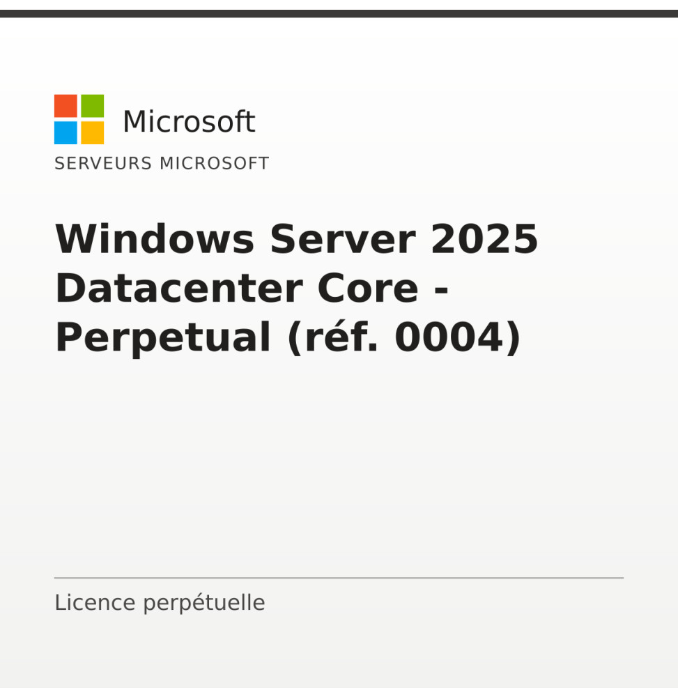 Windows Server 2025 Datacenter Core - Perpetual (réf. 0004) — image 1
