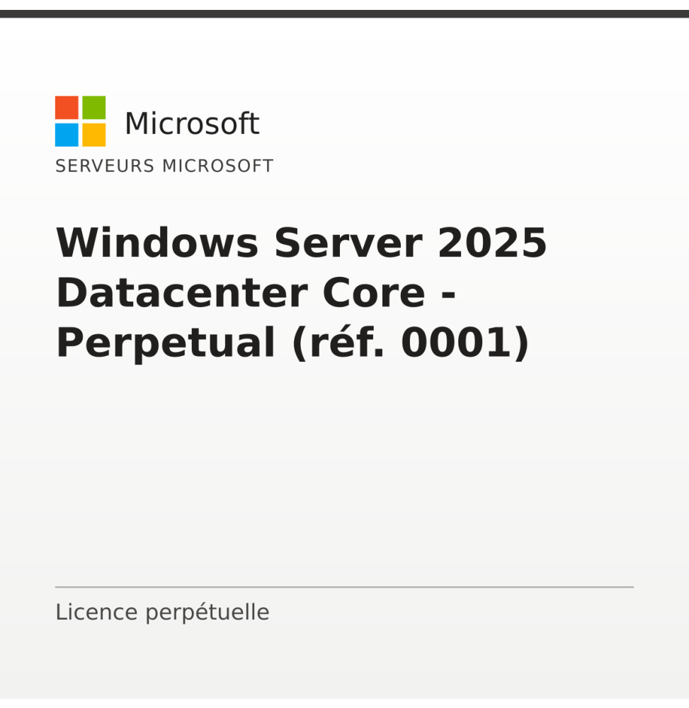 Windows Server 2025 Datacenter Core - Perpetual (réf. 0001) — image 1