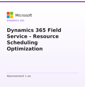 Dynamics 365 Field Service - Resource Scheduling Optimization