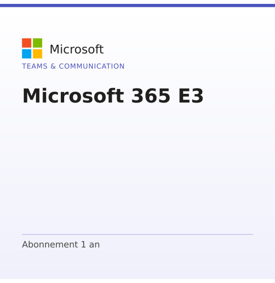 Microsoft 365 E3 sans Teams — licence sans surveillance