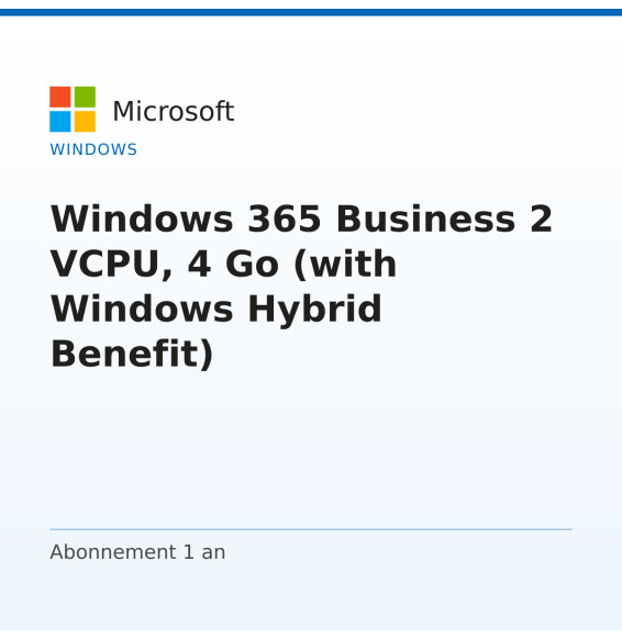 Windows 365 Business 2 VCPU, 4 Go (with Windows Hybrid Benefit)