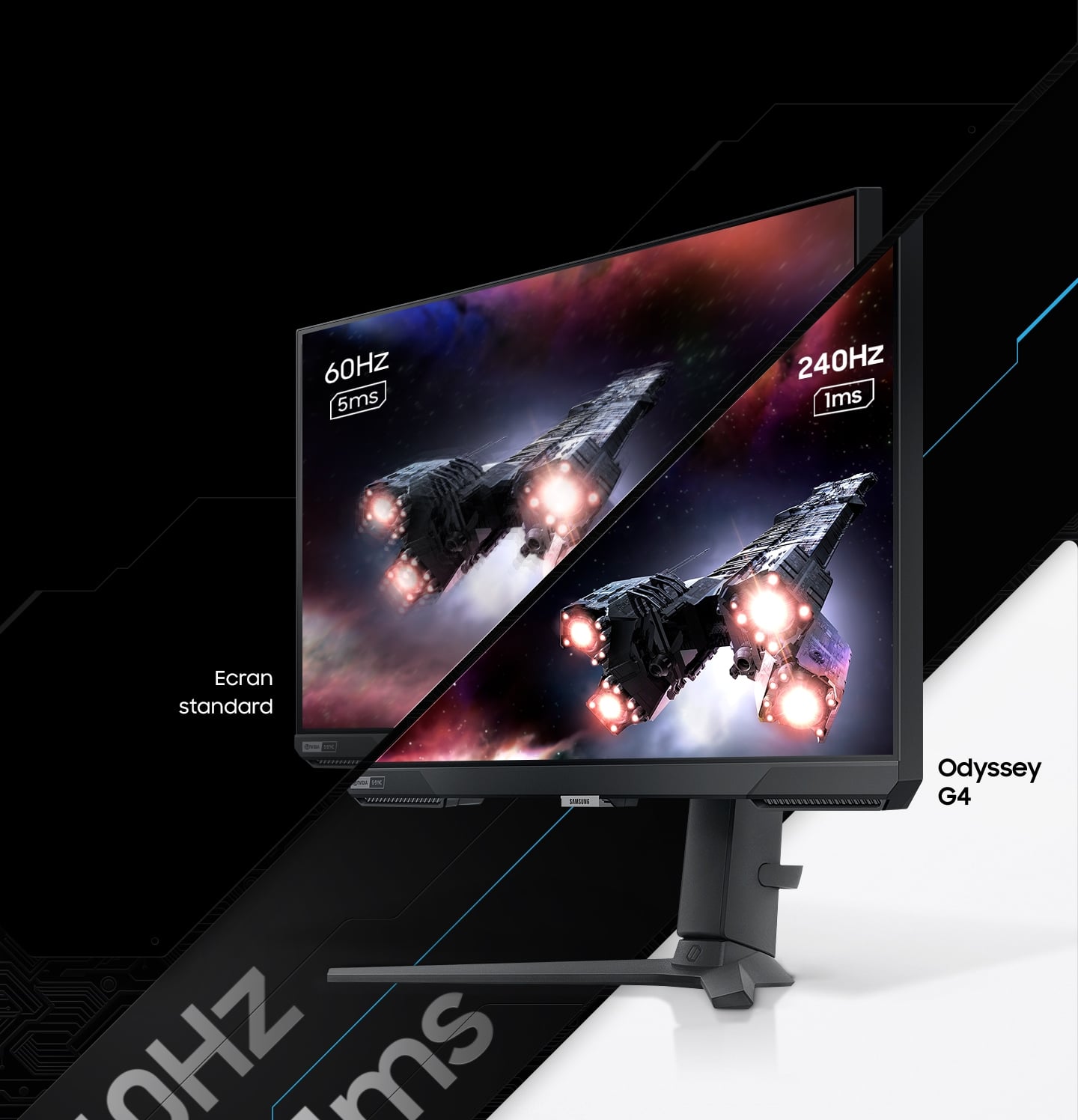Un &eacute;cran coup&eacute; en deux dans la diagonale. La partie sup&eacute;rieure est un moniteur standard avec un taux de rafraichissement de 60Hz. La partie inf&eacute;rieure est un Odyssey G400 avec un taux de rafraichissement de 240Hz. Les deux moniteur affichent la m&ecirc;me image, qui est nette sur l'Odyssey G400 et sacad&eacute;e sur le moniteur standard. 