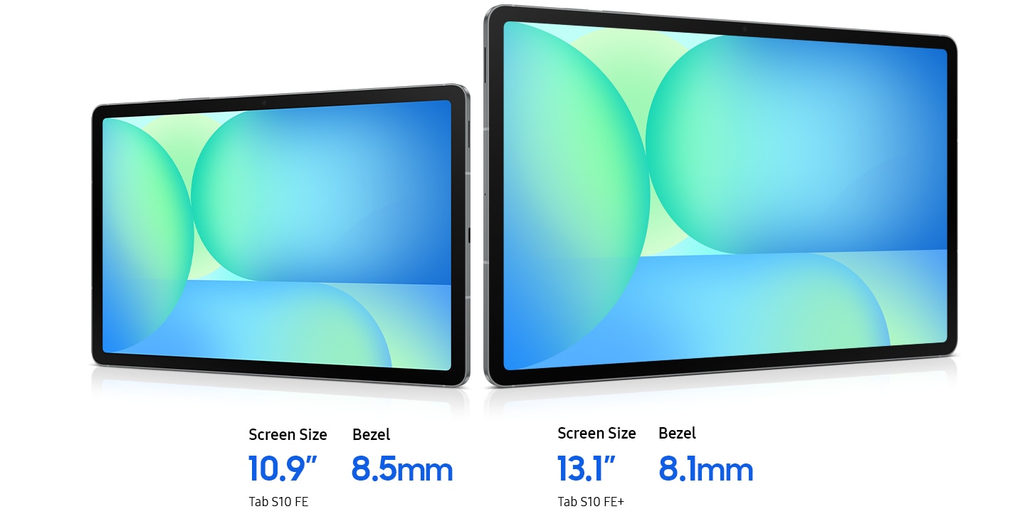 Galaxy Tab S10 FE et Tab S10 FE+ présentées côte à côte avec un fond d'écran bleu-vert. La Galaxy Tab S10 FE dispose d'un écran de 10,9 pouces et d'un cadre de 8,5 mm. La Galaxy Tab S10 FE+ dispose d'un écran de 13,1 pouces et d'un cadre de 8,1 mm.