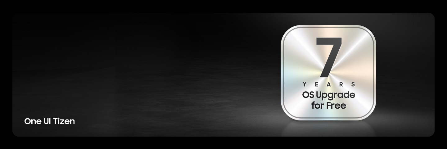 A dark gradient background with a metallic badge displaying &lsquo;7 Years OS Upgrade&rsquo; in bold text and &lsquo;One UI Tizen&rsquo; in the bottom left corner.