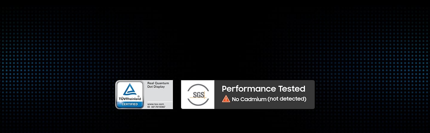 Affichage Real Quantum&nbsp;Dot certifi&eacute; T&Uuml;VRheinland&reg; www.tuv.com ID 0217010367 et logos SGS Performance Tested No Cadmium (non d&eacute;tect&eacute;s) sur fond sombre.