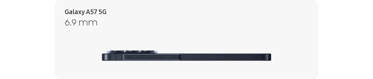 Le Galaxy A57 5G de couleur Awesome Navy est présenté horizontalement en vue latérale pour mettre en évidence son design fin avec une épaisseur de 6,9&nbsp;mm seulement.