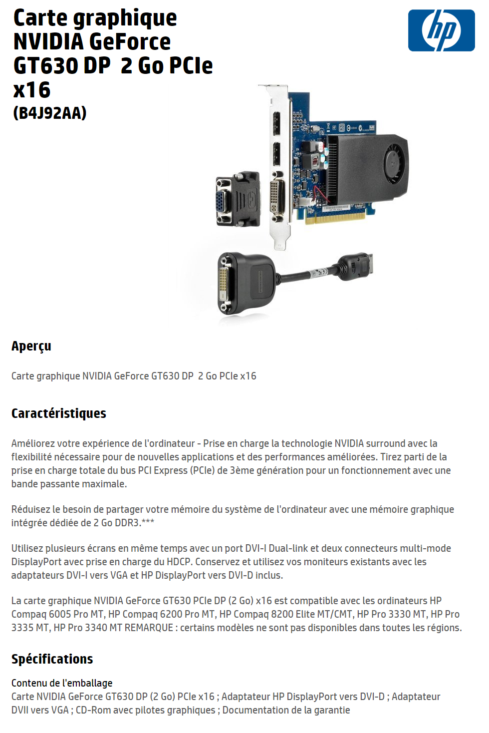Acheter Carte graphique NVIDIA GeForce GT630 DP  2 Go PCIe x16 (B4J92AA) Maroc