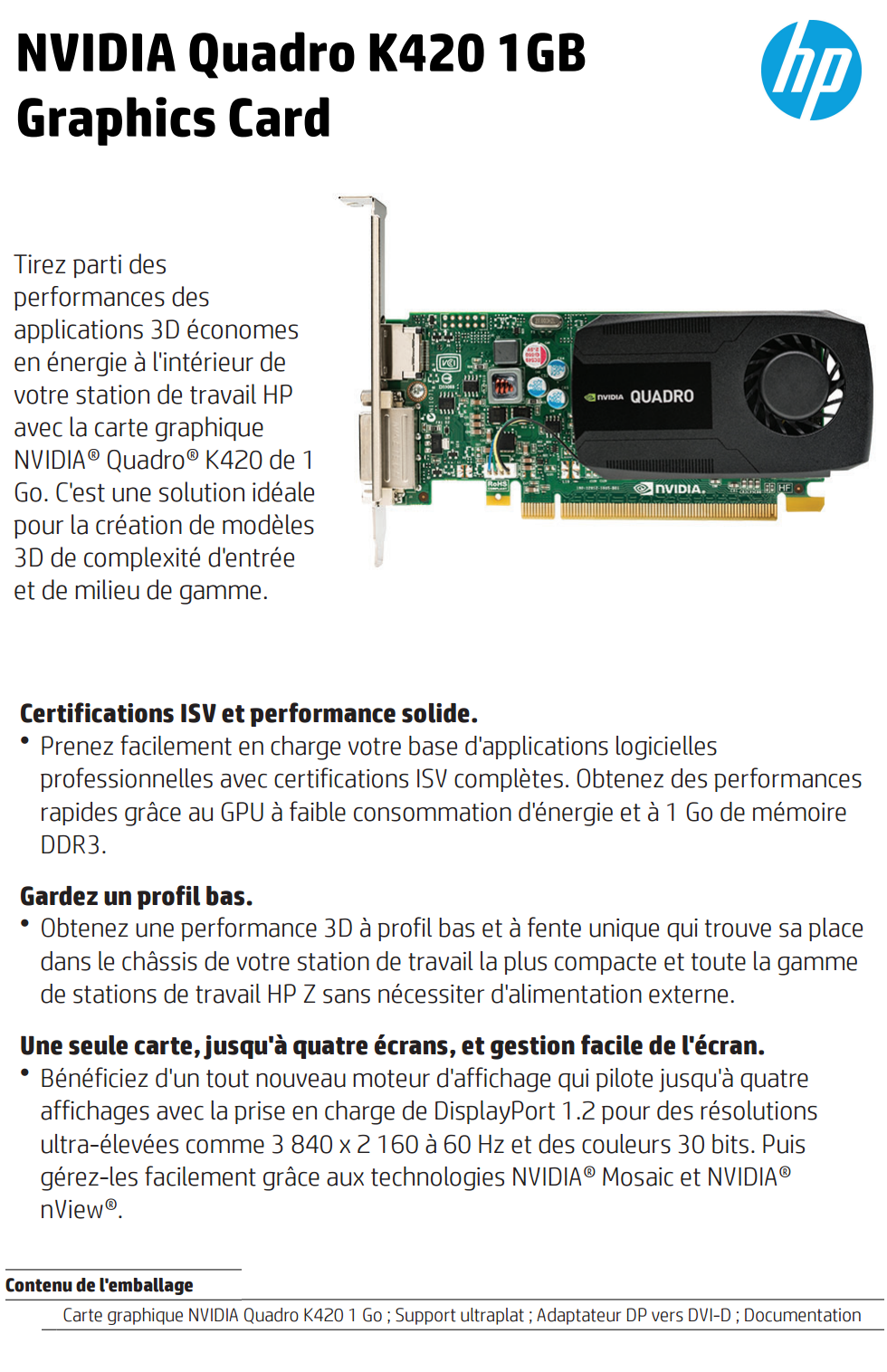 Carte graphique NVIDIA Quadro K420 1 Go (J3G86AA) prix Maroc